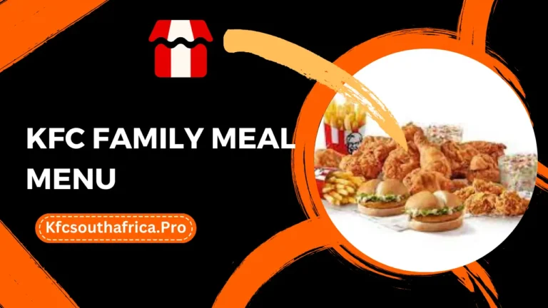 KFC Family Meal Menu South Africa Prices 2024